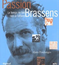 Passion Brassens, Le temps ne fait rien à l'affaire