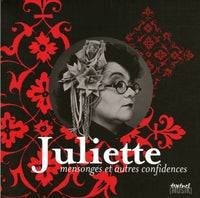 Juliette, Mensonges et autres confidences