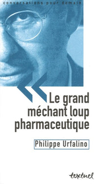 Le grand méchant loup pharmaceutique