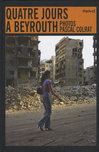 Quatre jours à Beyrouth