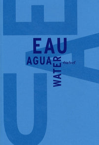 Eau - Agua - Water