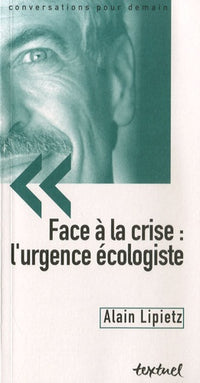Face à la crise : la révolution écologiste