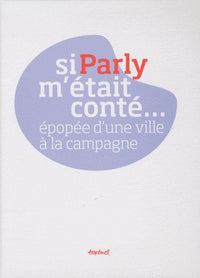 Si Parly m'était conté