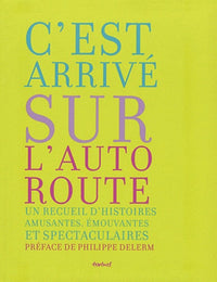 C'est arrivé sur l'autoroute