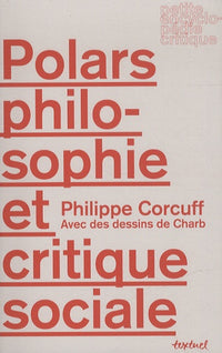 polars, philosophie et critique sociale