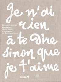 Correspondances amoureuses - Je n'ai rien à te dire sinon que je t'aime