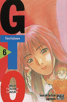 GTO (Great Teacher Onizuka), tome 6