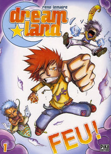 Dreamland T01: Feu !