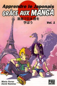 Apprendre le japonais grâce aux manga, Tome 1 :
