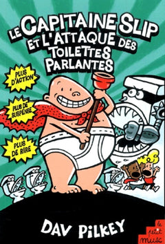 Le Capitaine Slip et l'attaque des toilettes parlantes, tome 2