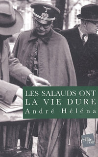 Les salauds ont la vie dure