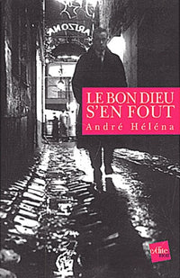 Le bon dieu s'en fout