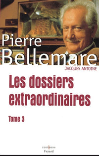 Les Dossiers extraordinaires, t. III