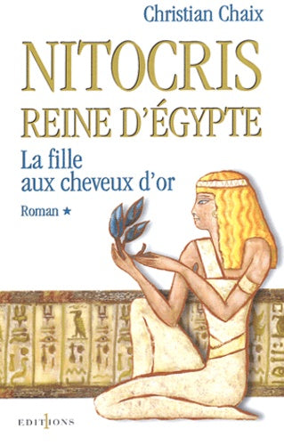 Nitocris, Reine d'Égypte, tome 1 : La Fille aux cheveux d'or