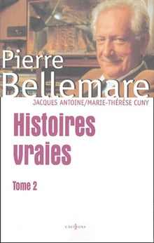 Histoires vraies (Tome 2)