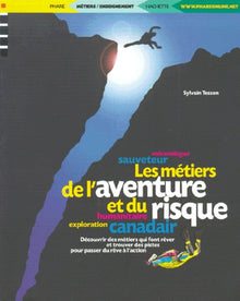 Les métiers de l'aventure et du risque