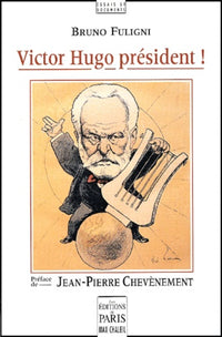 Victor Hugo président !