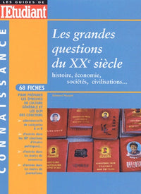 Les grandes questions du XXe siècle: Histoire, économie, sociétés, civilisations...