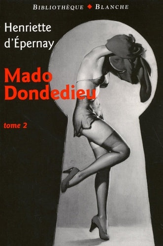 Mado dondedieu - Tome 2