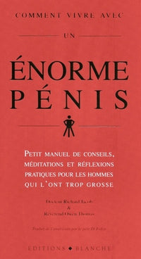 Comment vivre avec un énorme pénis