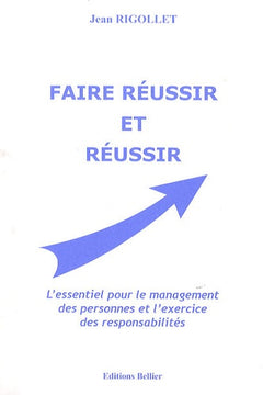 Faire réussir et réussir