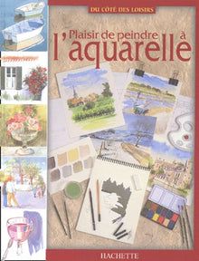 Plaisir de peindre à l'aquarelle