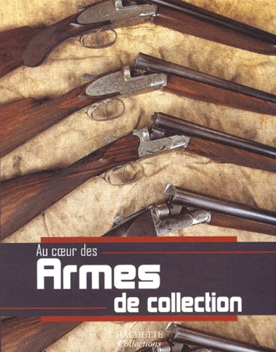 Armes de collection