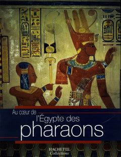 L'Egypte des Pharaons