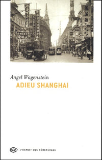 Adieu Shanghai