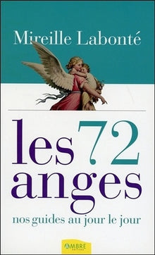 Les 72 anges - Nos guides au jour le jour