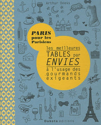 Les meilleures tables par envies à l'usage des gourmands exigeants
