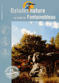 Balades nature en forêt de Fontainebleau 2013