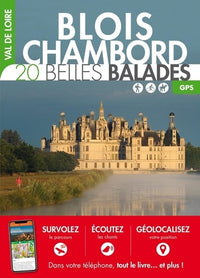 Val de Loire - Blois-Chambord : 20 belles balades