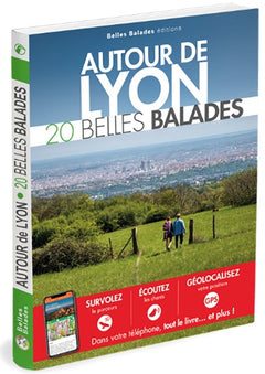 AUTOUR DE LYON : 20 BELLES BALADES