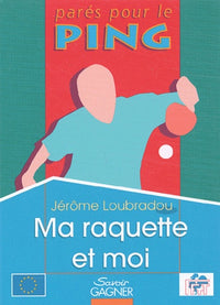 Ma raquette et moi