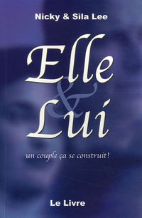 Elle & Lui : Un couple ça se construit!