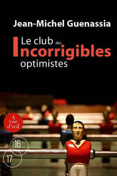 Le club des incorrigibles optimistes