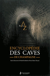 Encyclopédie des caves de champagne