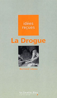 La Drogue
