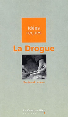 La Drogue