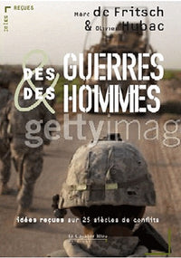 Des guerres et des hommes- 25 siècles de conflits