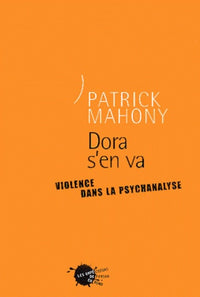 Dora s'en va. Violence dans la psychanalyse