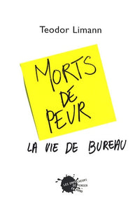 Morts de peur. La vie de bureau