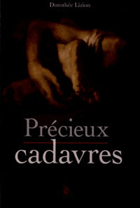 Précieux cadavres