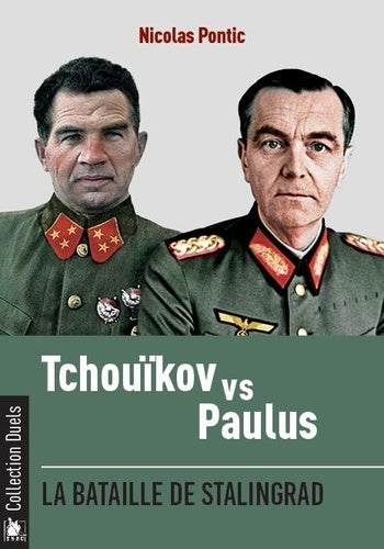Tchouikov vs Paulus: La bataille de Stalingrad