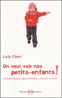 On veut voir nos petits-enfants !