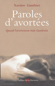 Paroles d'avortées: Quand l'avortement était clandestin