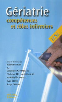 IFSI GERIATRIE COMPETENCES ET ROLES INFIRMIERS