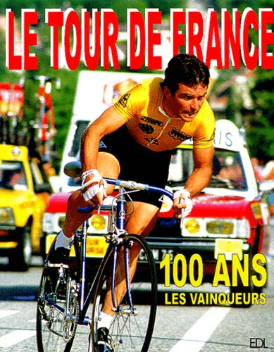 Tour de France 100 ans: Les vainqueurs