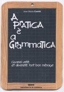 A pratica è a grammatica - Quand unité et diversité font bon ménage